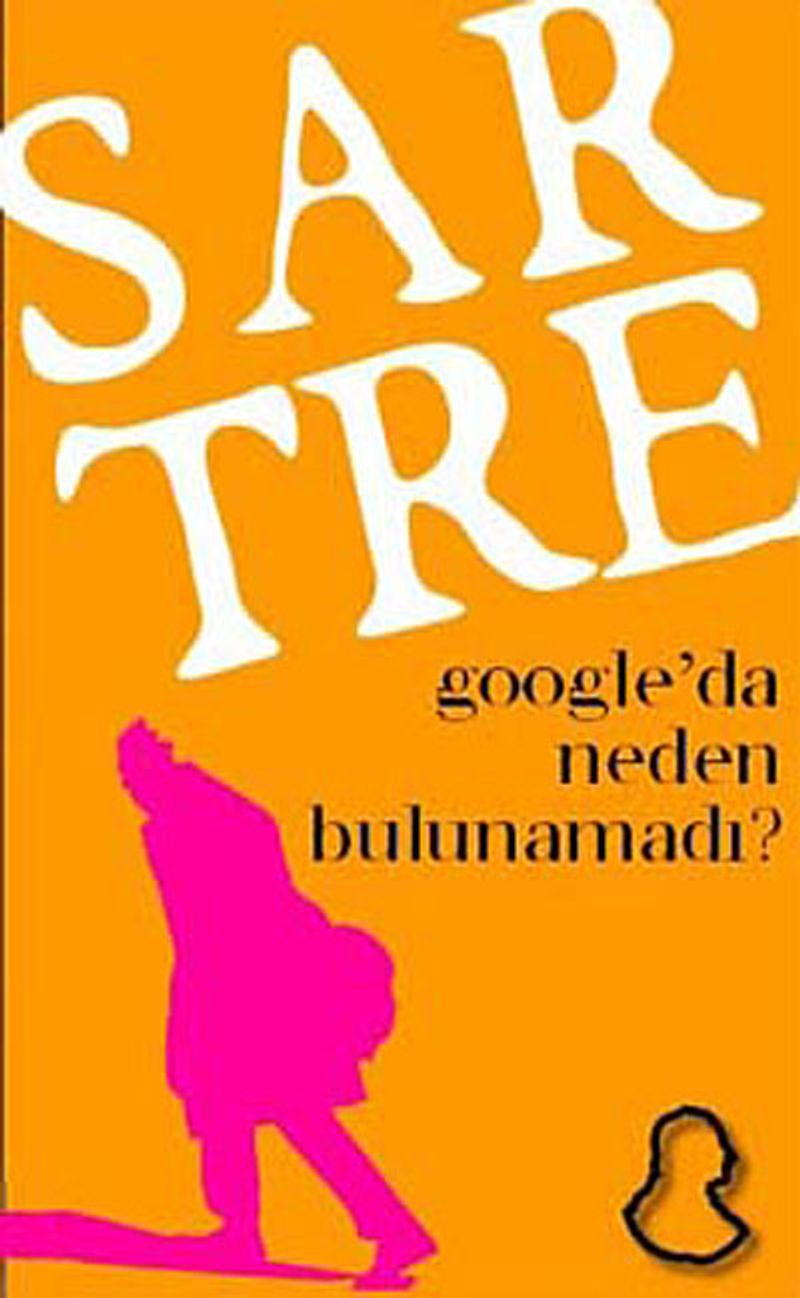 Sartre Google da Neden Bulunamadı