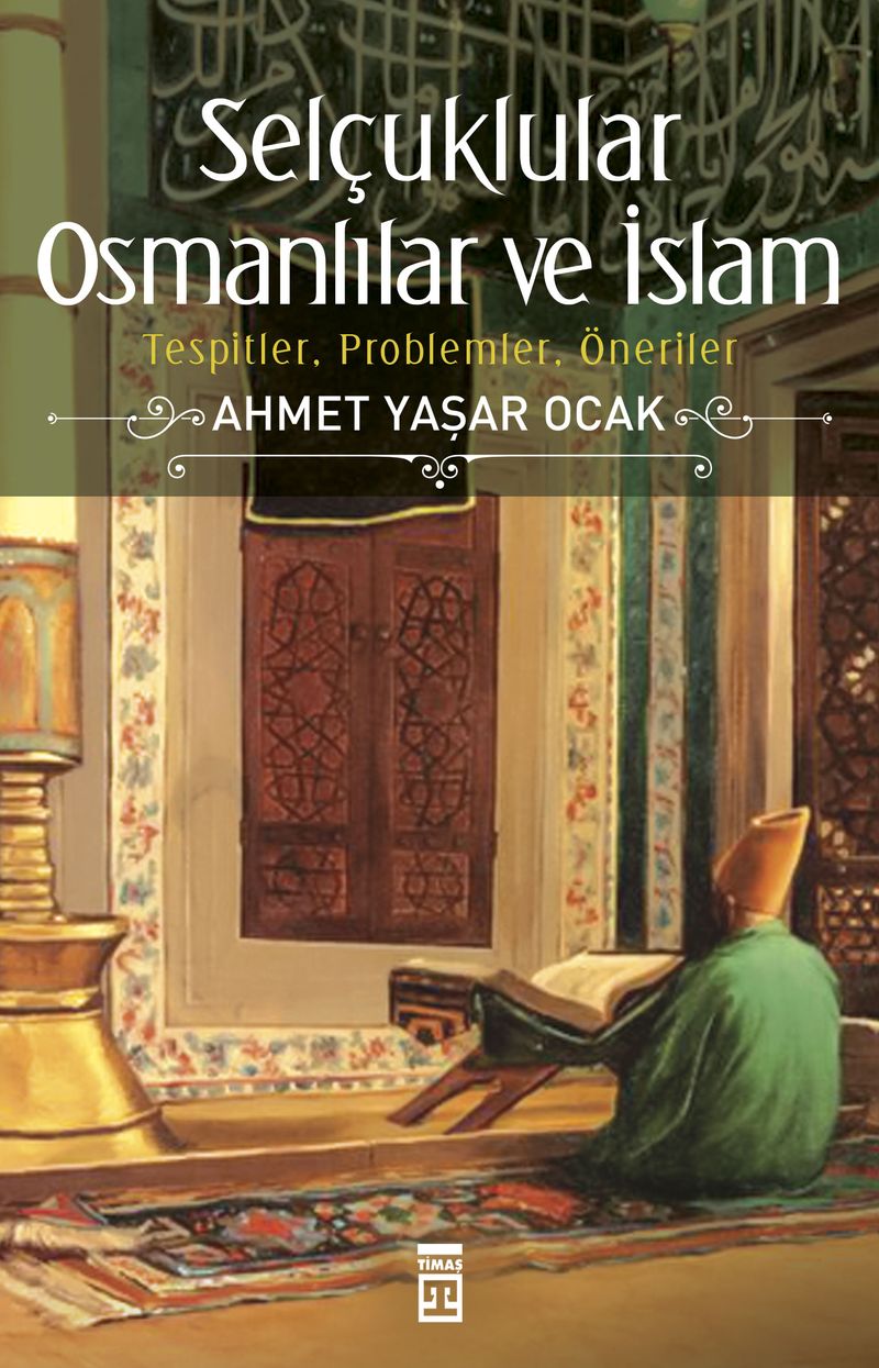 Selçuklular Osmanlılar Ve İslam