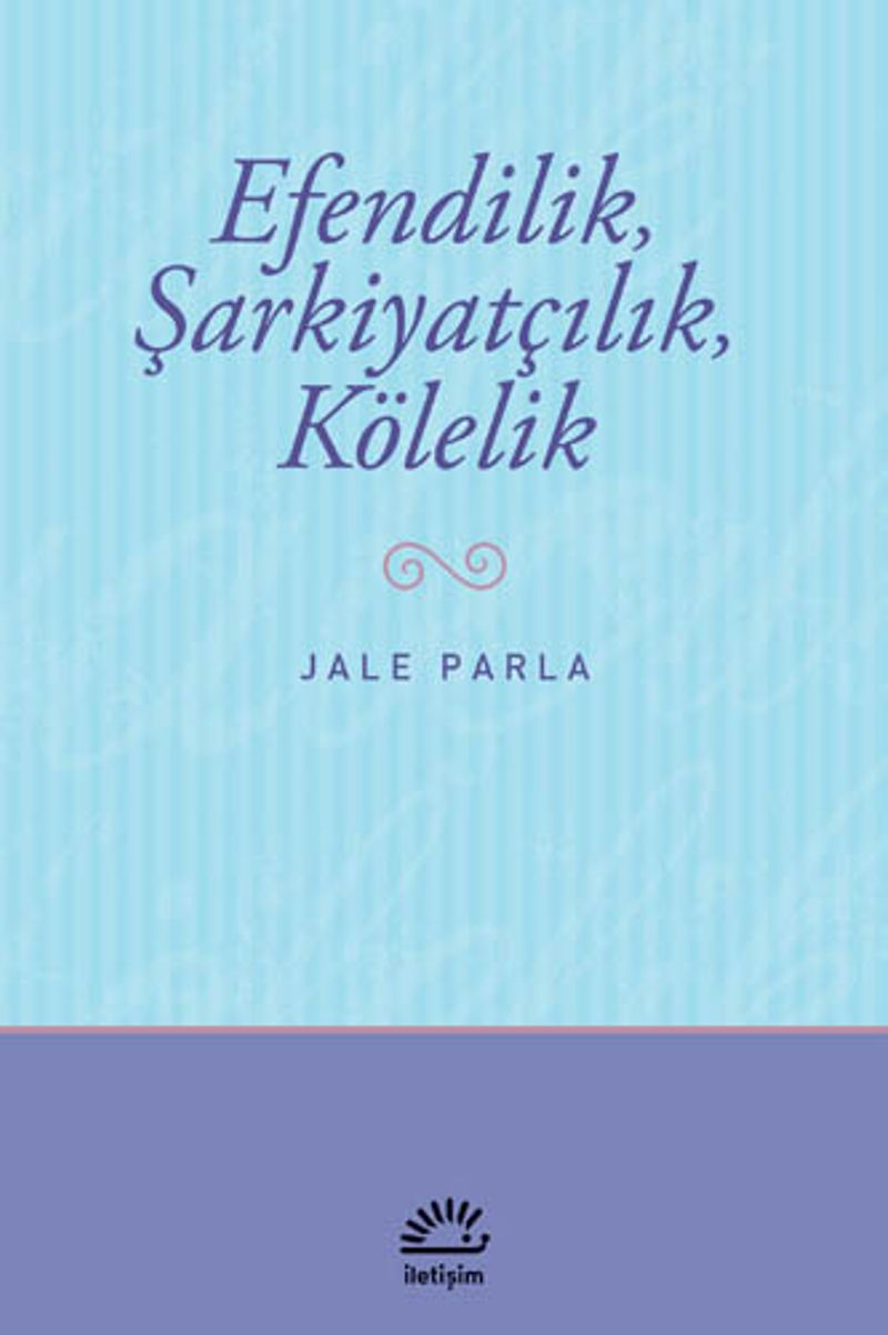 Efendilik Şarkiyatçılık Kölelik
