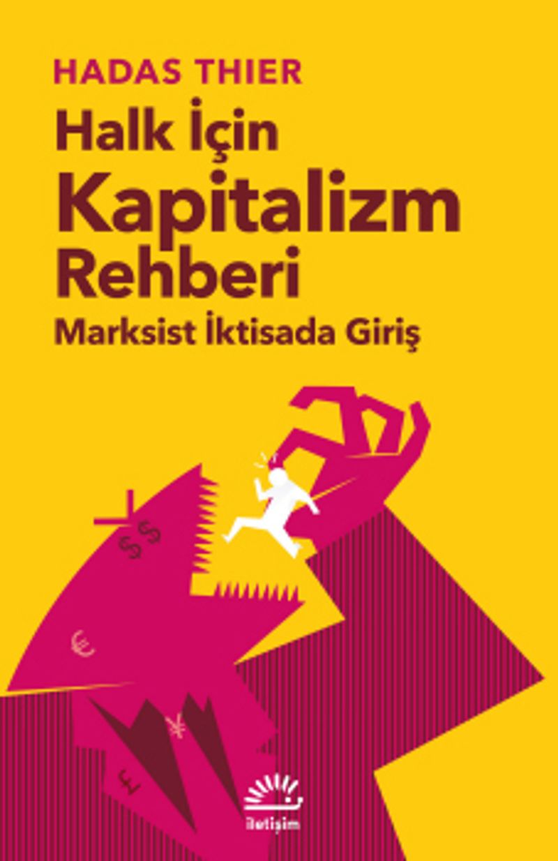 Halk İçin Kapitalizm Rehberi Marksist İktisada Giriş