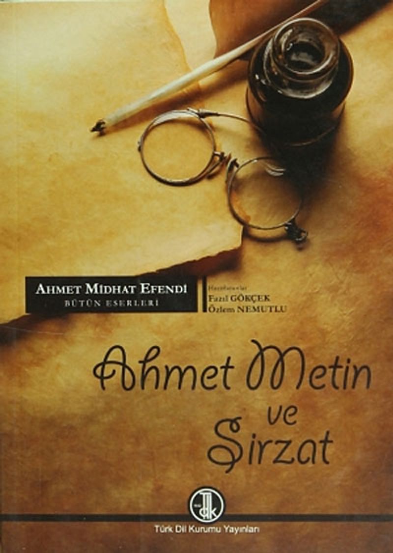 Ahmet Midhat Efendi Bütün Eserleri Ahmet Metin ve Şirzat