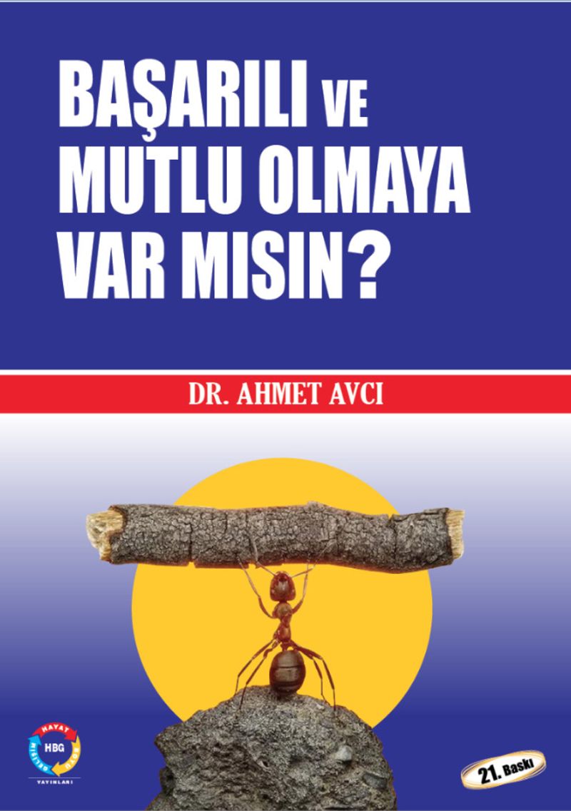 Başarılı ve Mutlu Olmaya Var mısın