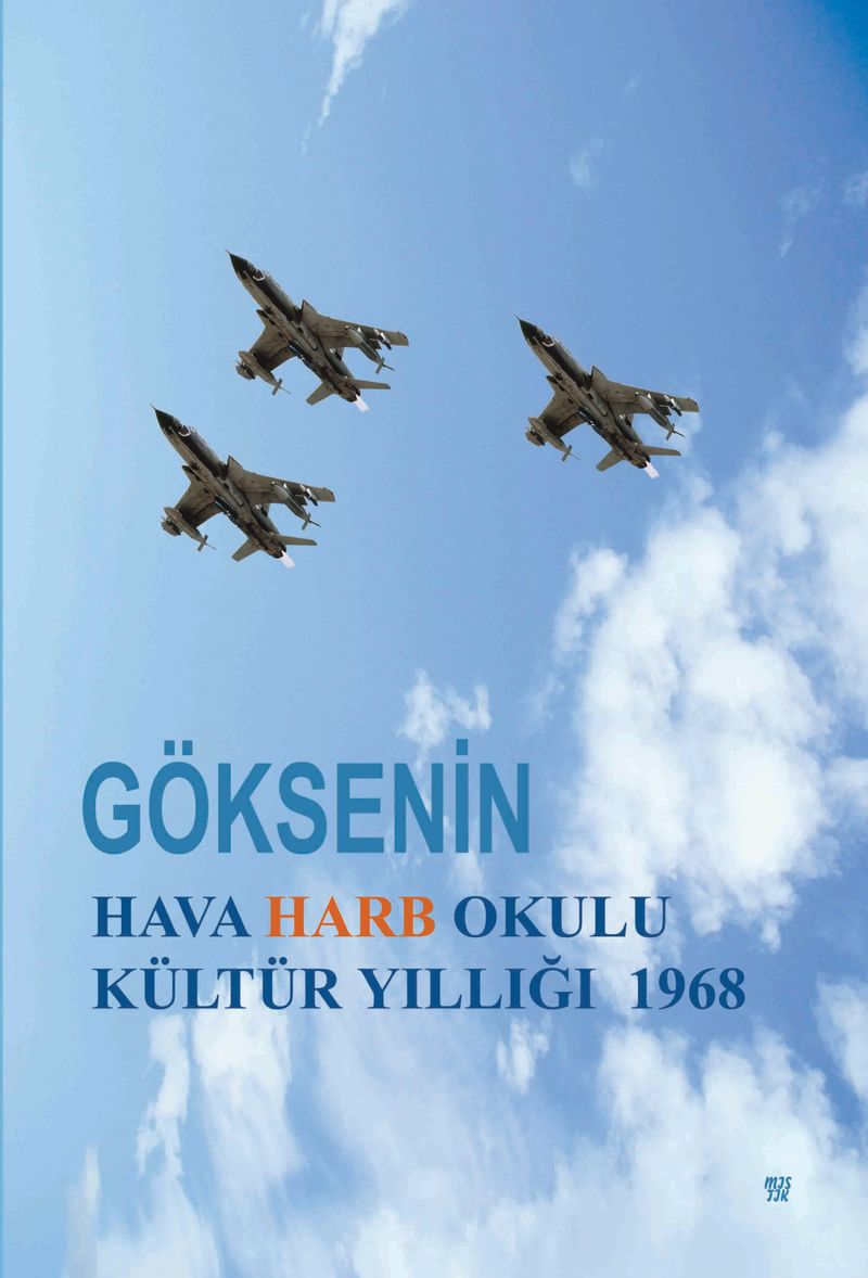 Göksenin Hava Harb Okulu Kültür Yıllığı 1968