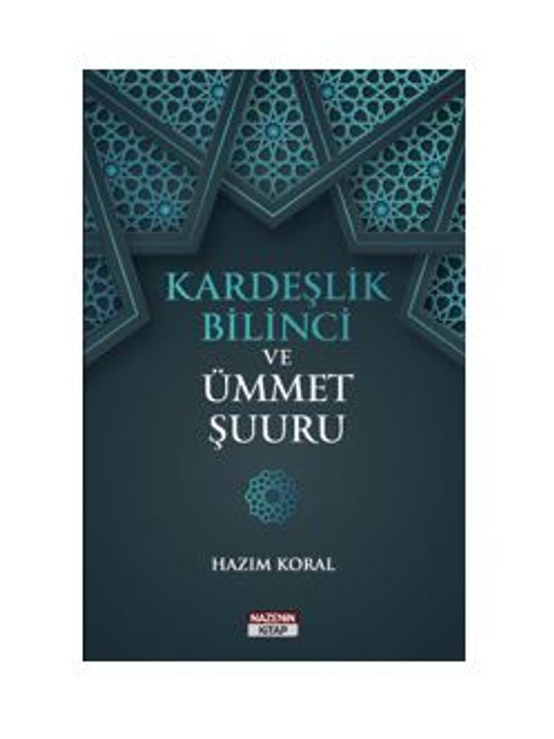 Kardeşlik Bilinci ve Ümmet Şuuru