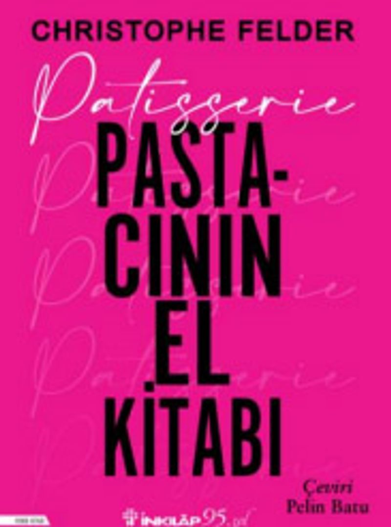 Patisserie Pastacının El Kitabı