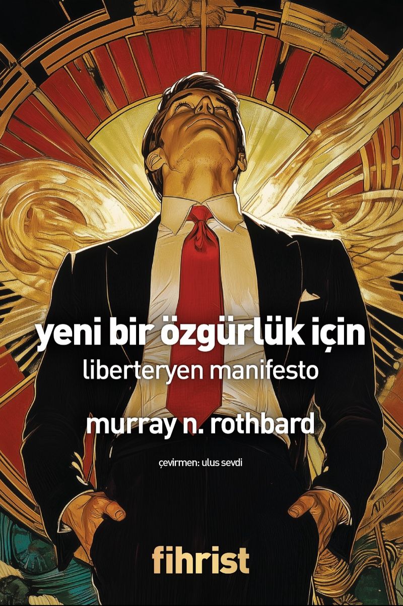 Yeni Bir Özgürlük İçin Liberteryen Manifesto
