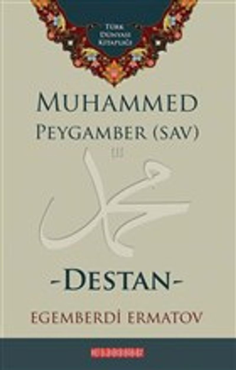 Muhammed Peygamber SAV Destan