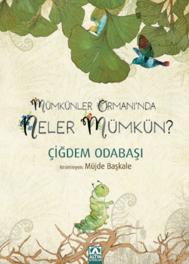 Mümkünler Ormanı nda Neler Mümkün