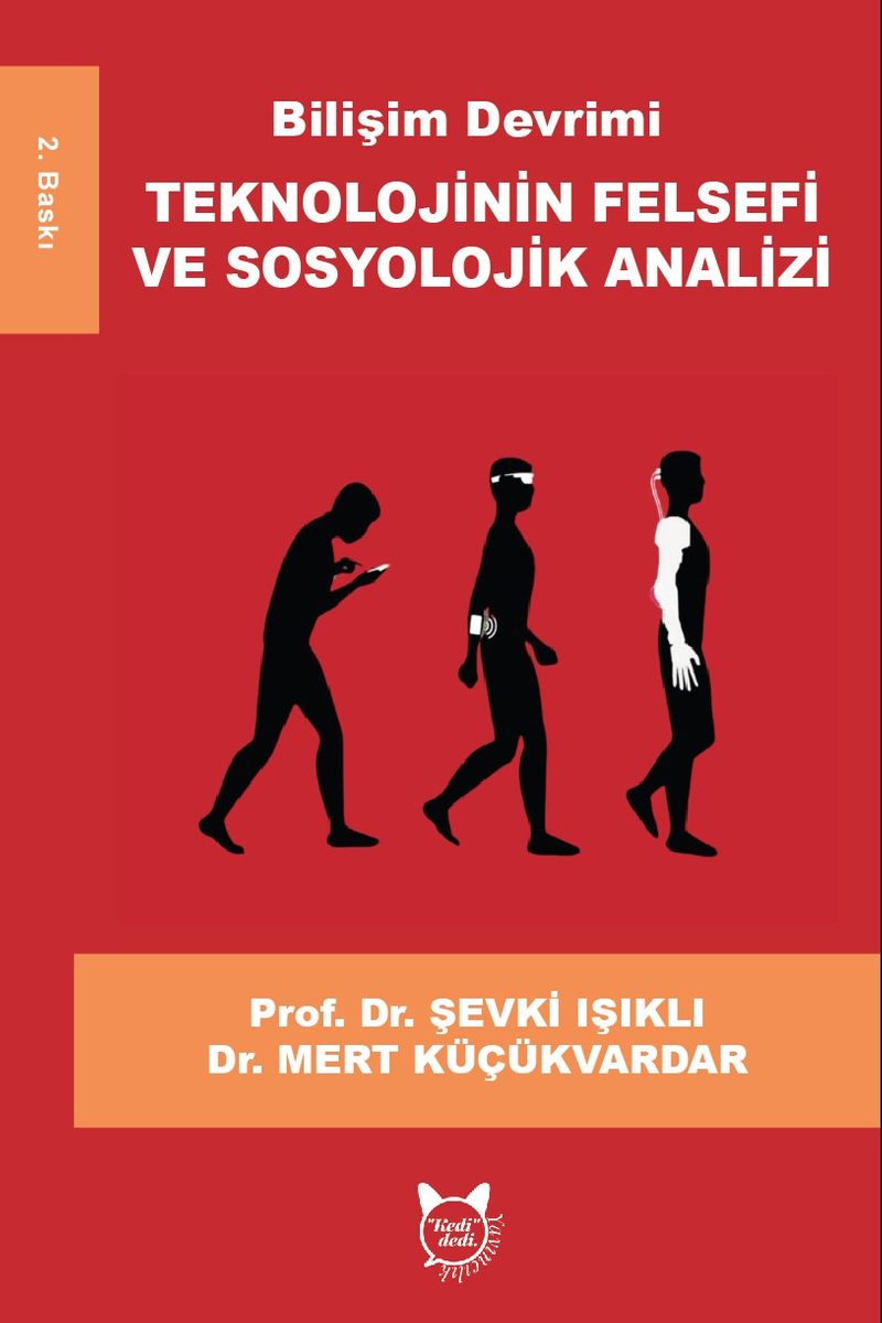 Bilişim Devrimi Teknolojinin Felsefi ve Sosyolojik Analizi