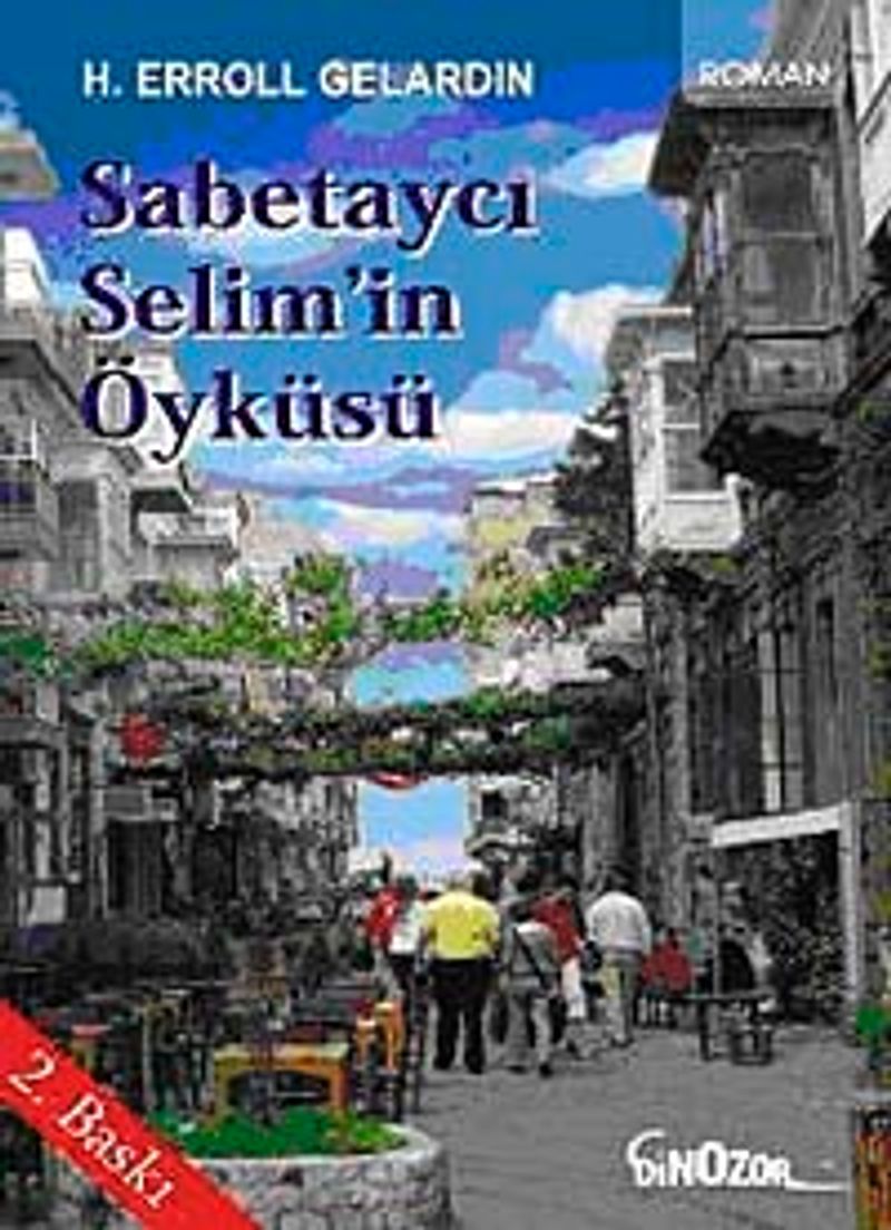 Sabetaycı Selim in Öyküsü
