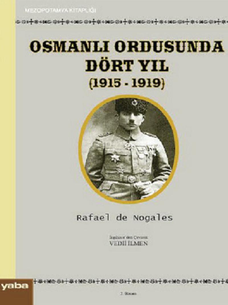 Osmanlı Ordusunda Dört Yıl 1915 1919