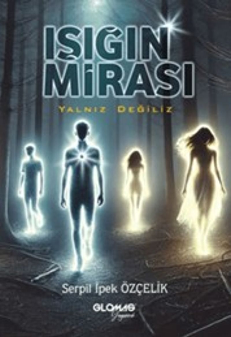 Işığın Mirası Yalnız Değiliz