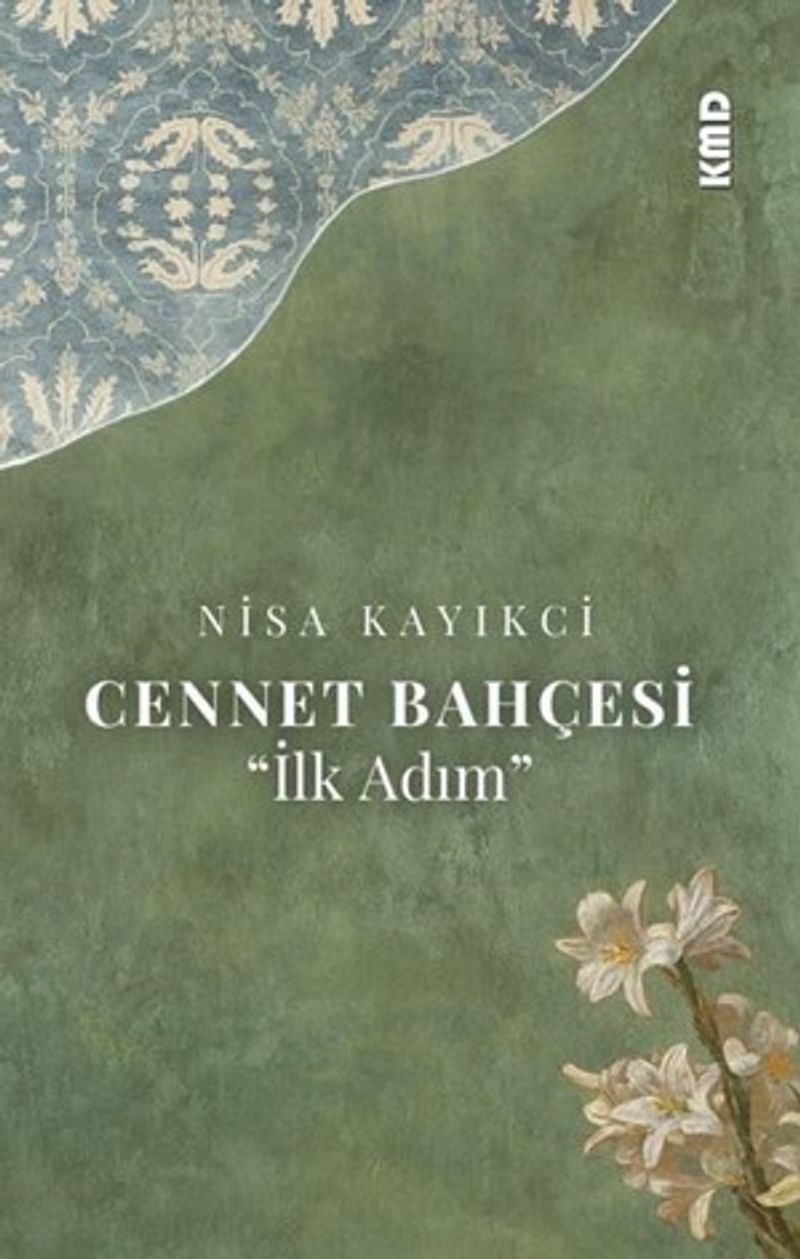 Cennet Bahçesi İlk Adım
