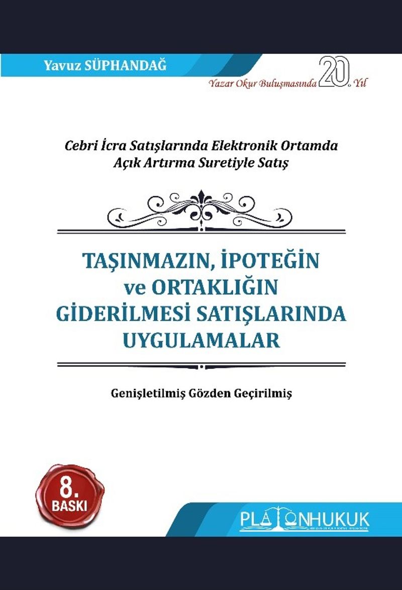 Taşınmazın İpoteğin ve Ortaklığın Giderilmesi Satışlarında Uygulamalar