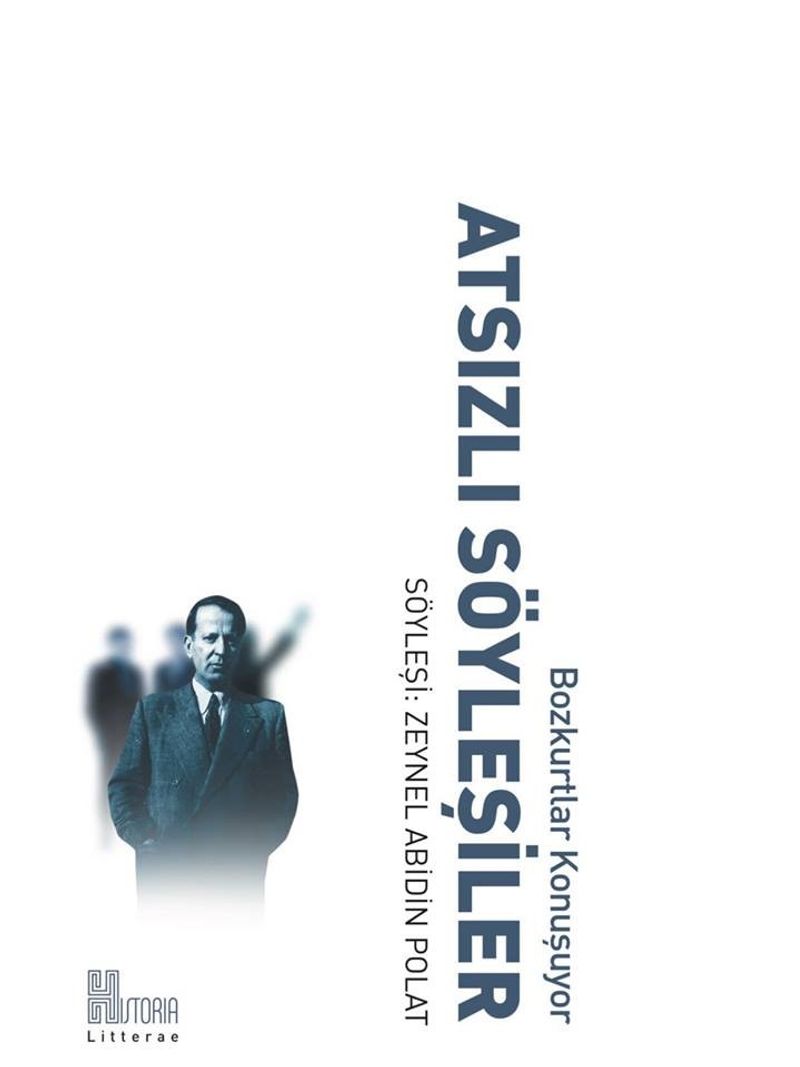 Atsızlı Söyleşiler Bozkurtlar Konuşuyor