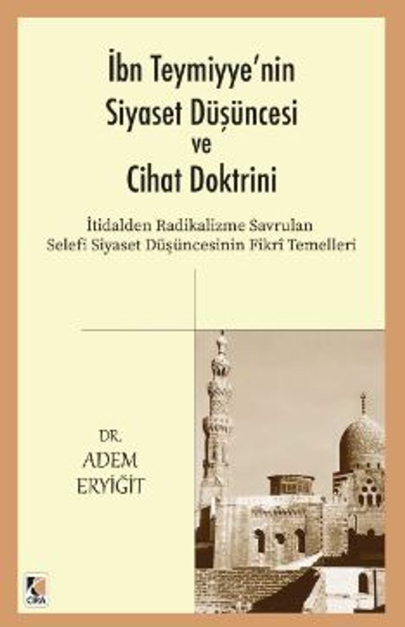 İbn Teymiyye nin Siyaset Düşüncesi ve Cihat Doktrini
