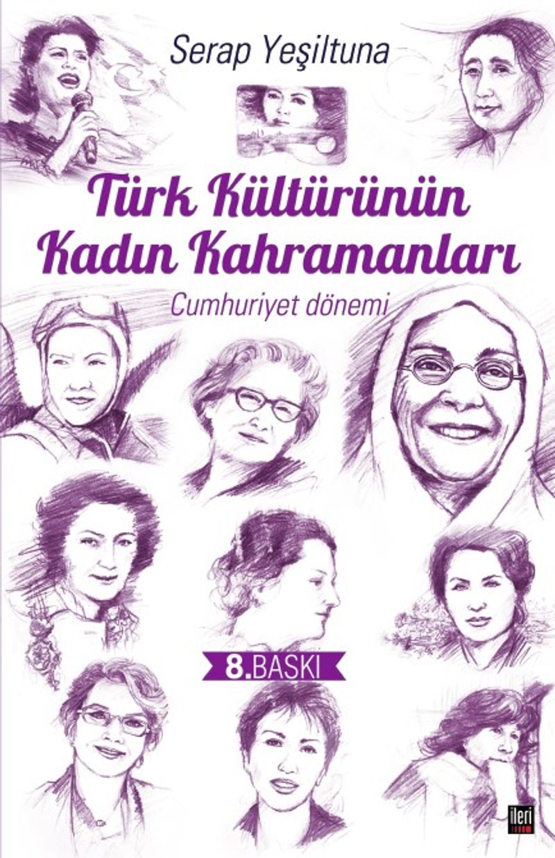 Türk Kültürünün Kadın Kahramanları Cumhuriyet Dönemi Serap Yeşiltuna 20 İndirim