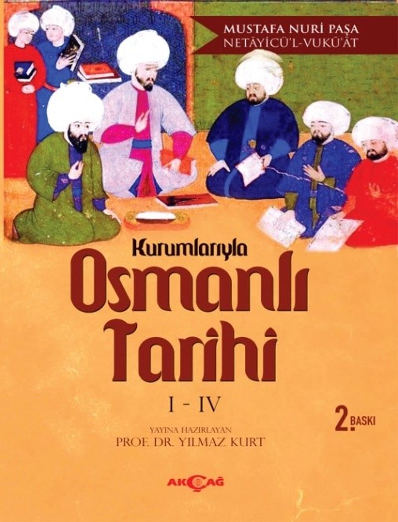 Kurumlarıyla Osmanlı Tarihi 1 4 Netayicü l Vuku at