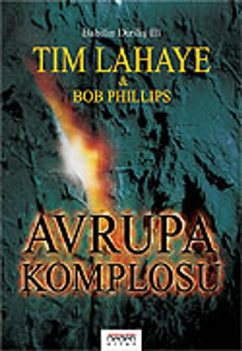 Avrupa Komplosu Babil in Dirilişi III