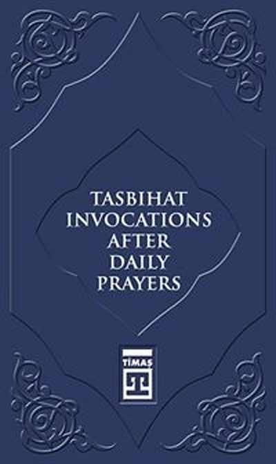 Tasbihat Invocations After Daily Prayers