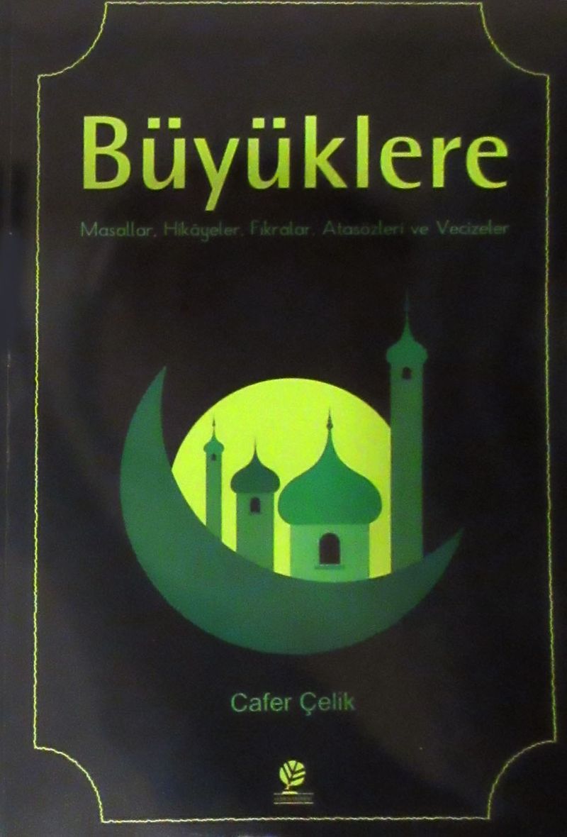 Büyüklere Masallar Hikayeler Fıkralar Atasözleri ve Vecizeler