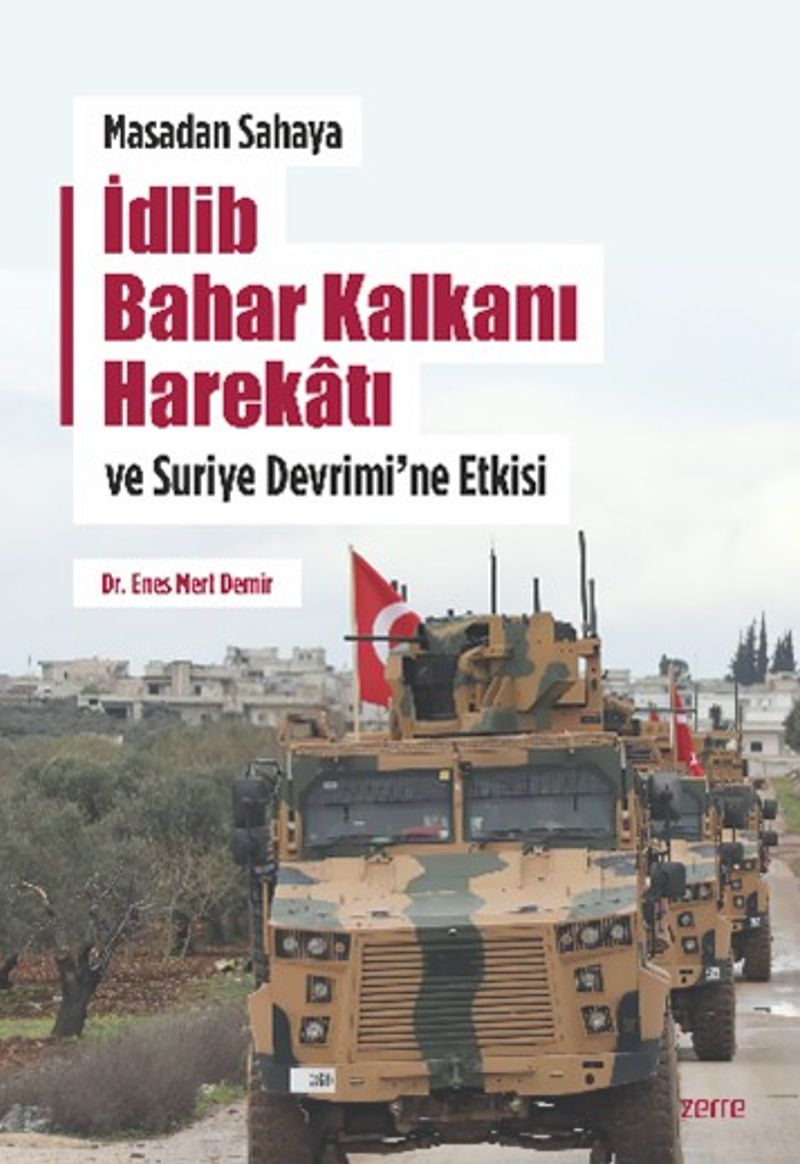 Masadan Sahaya İdlib Bahar Kalkanı Harekatı ve Suriye Devrimi ne Etkisi