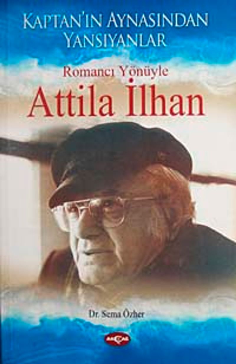 Romancı Yönüyle Atilla İlhan