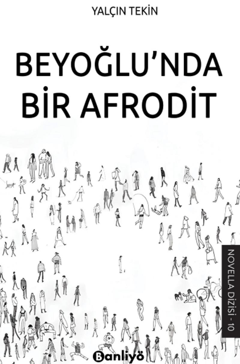 Beyoğlu nda Bir Afrodit