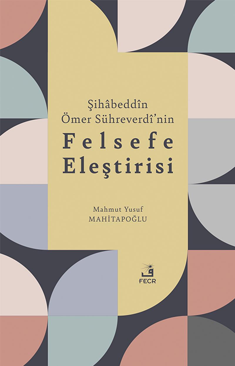 Şihabeddin Ömer Su hreverdi nin Felsefe Eleştirisi