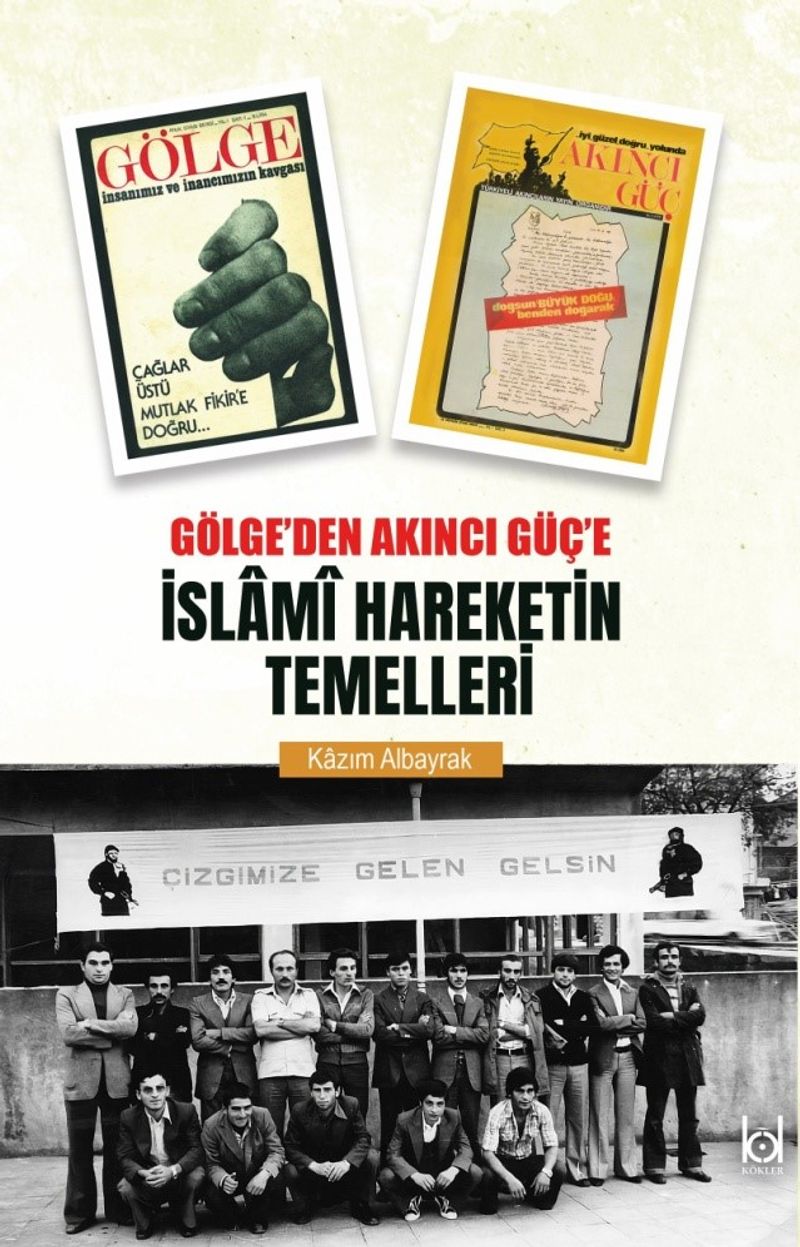 Gölge den Akıncı Güç e İslami Hareketin Temelleri