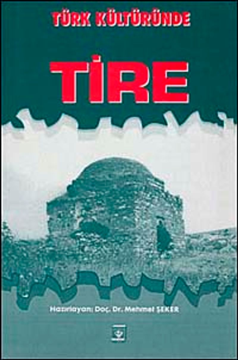 Türk Kültüründe Tire