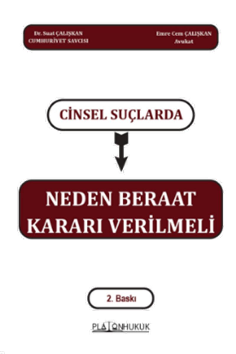 Cinsel Suçlarında Neden Beraat Kararı Verilmeli