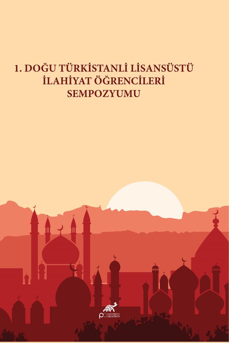 1 Doğu Türkistanlı Lisansüstü İlahiyat Öğrencileri Sempozyumu