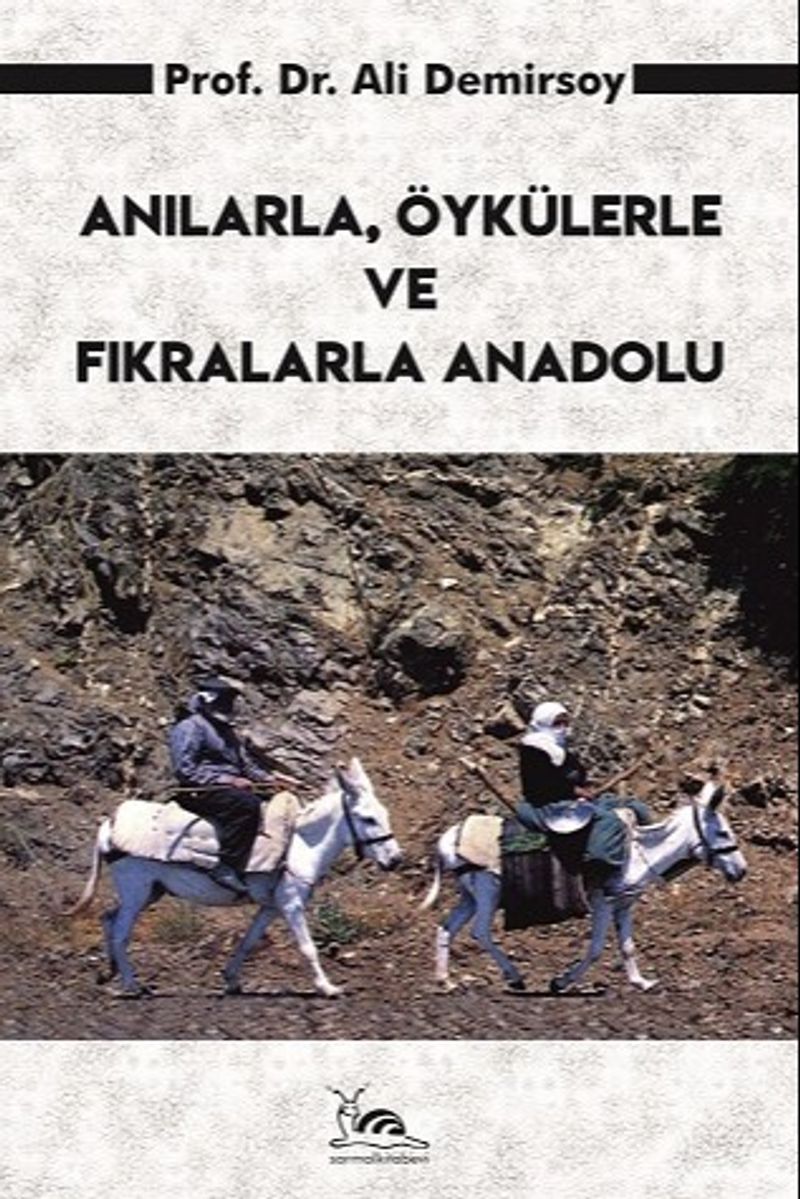 Anılarla Öykülerle ve Fıkralarla Anadolu