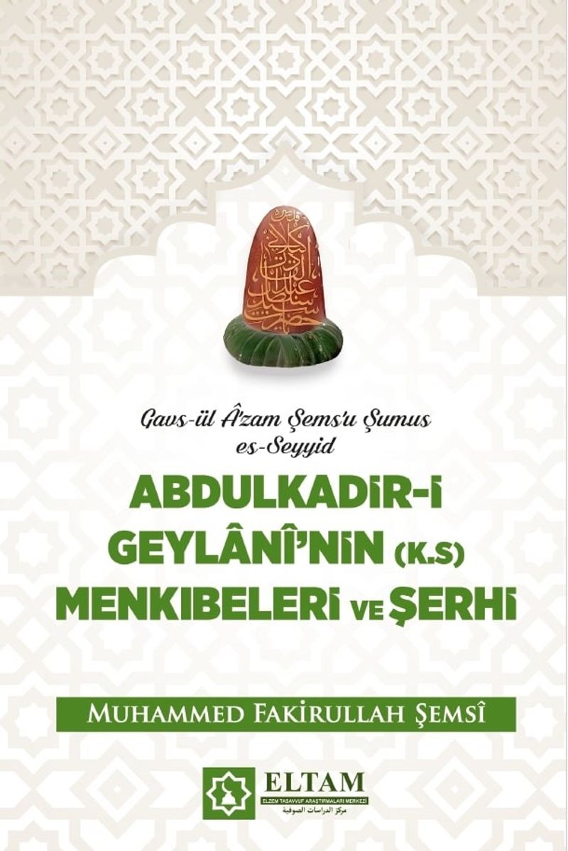Abdulkadir i Geylani Menkıbeleri ve Şerhi