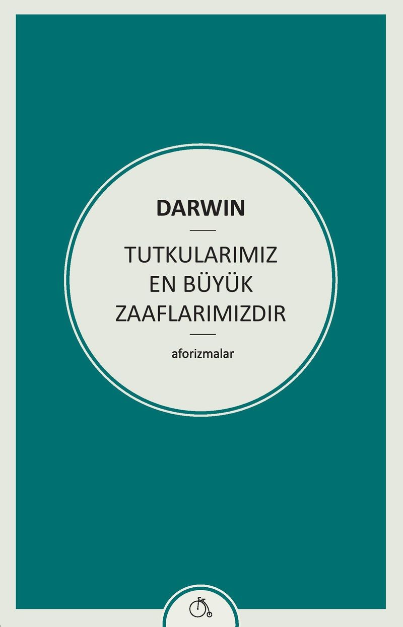 Tutkularımız En Büyük Zaaflarımızdır
