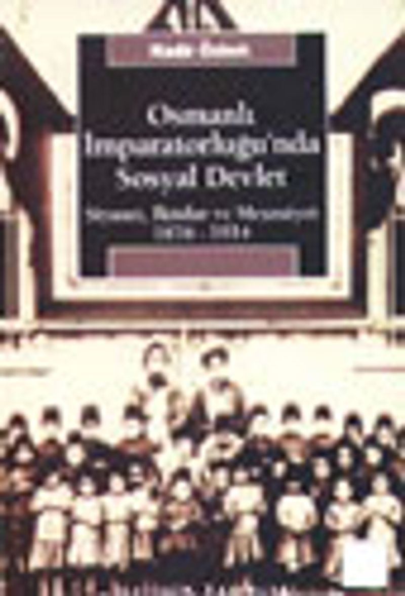 Osmanlı İmparatorluğu nda Sosyal Devlet