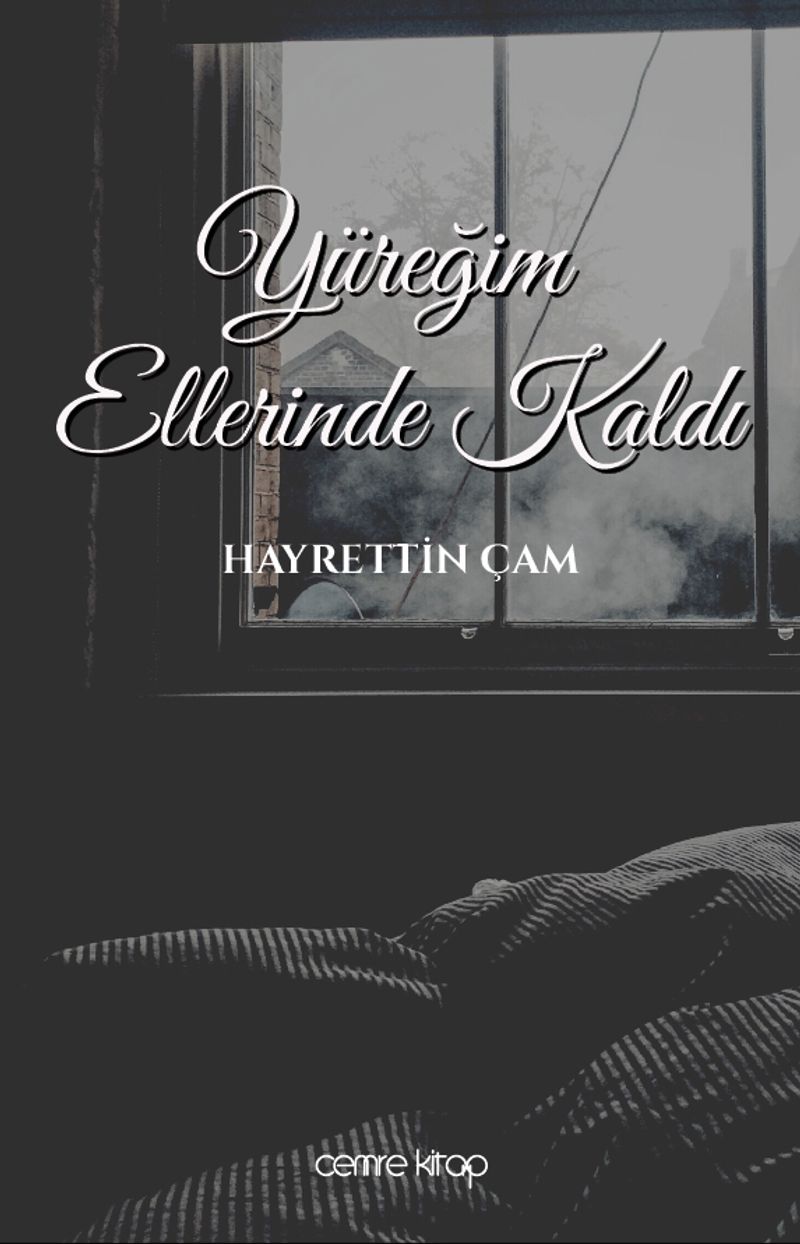 Yüreğim Ellerinde Kaldı
