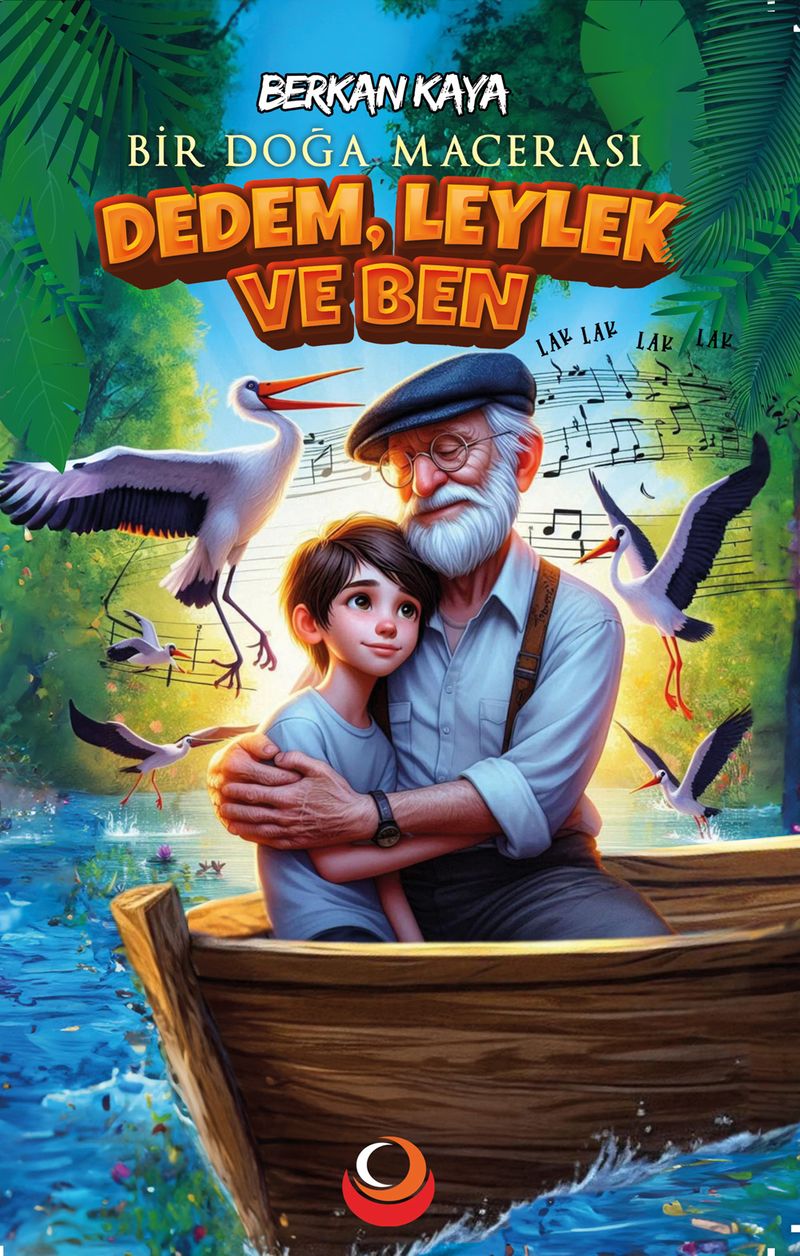 Dedem Leylek ve Ben