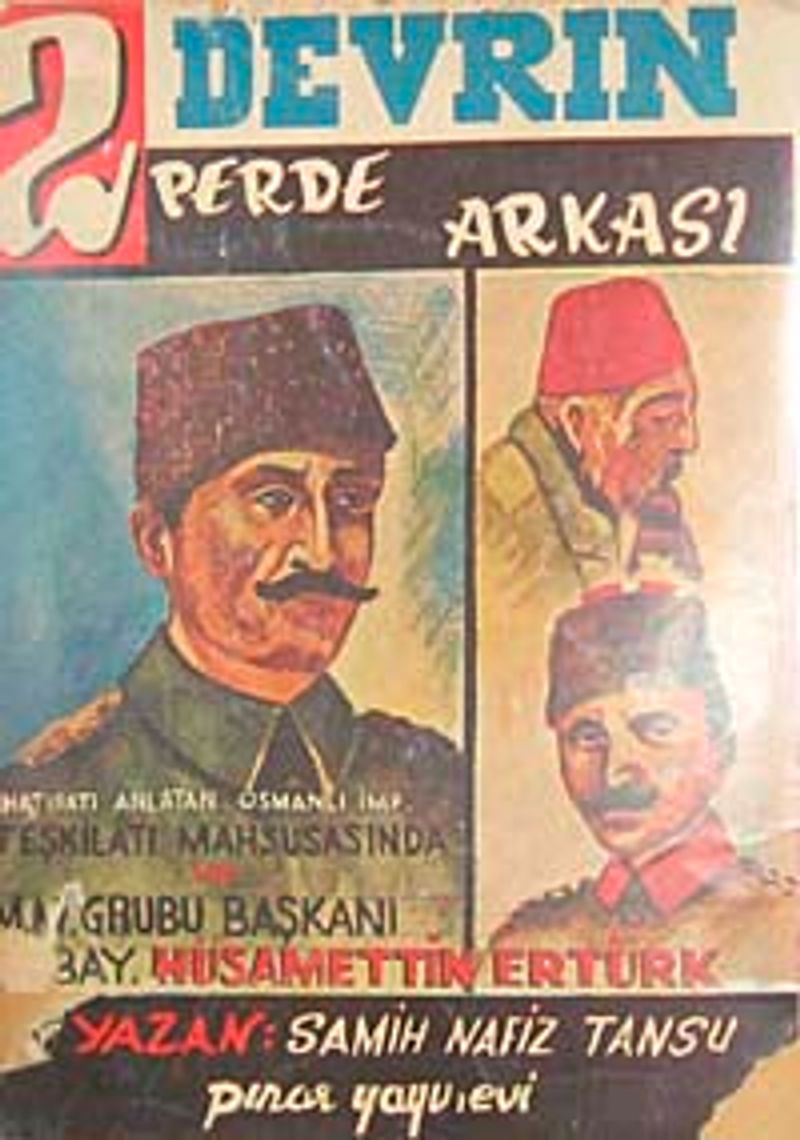 İki Devrin Perde Arkası