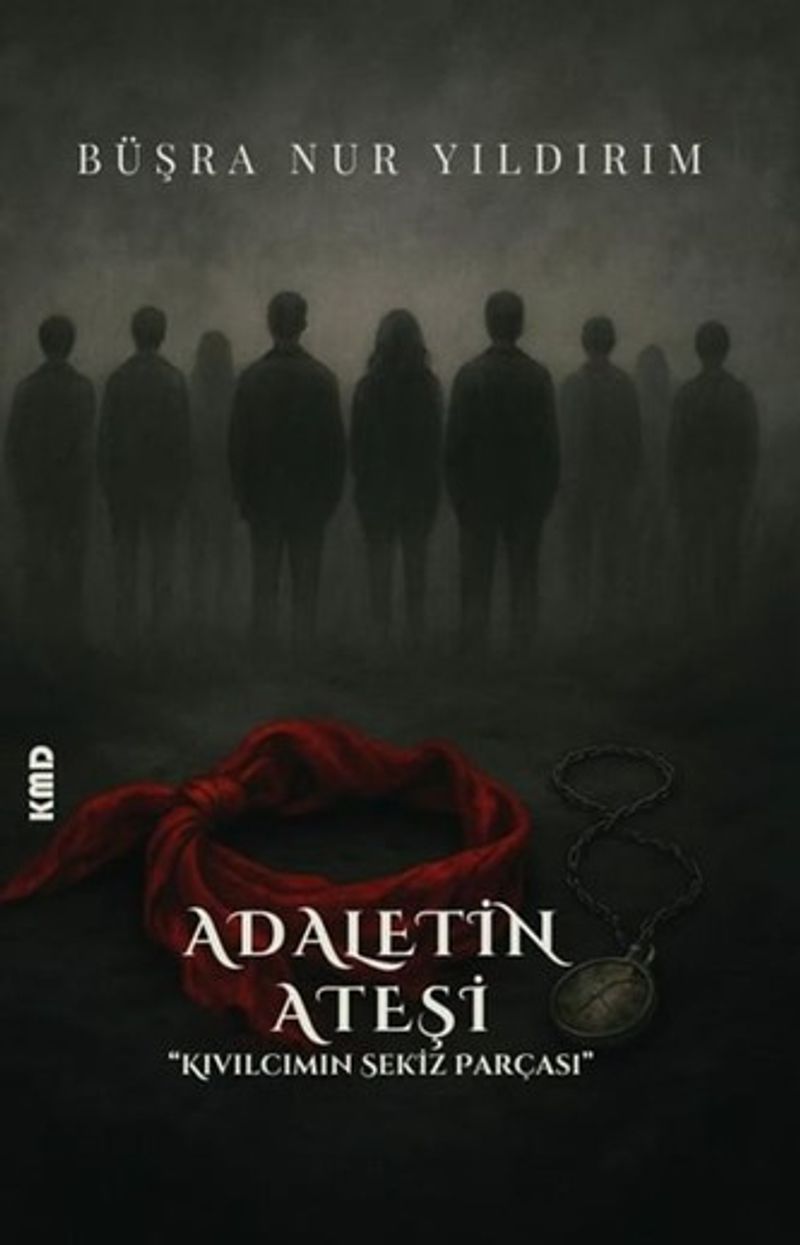 Adaletin Ateşi Kıvılcımın Sekiz Parçası