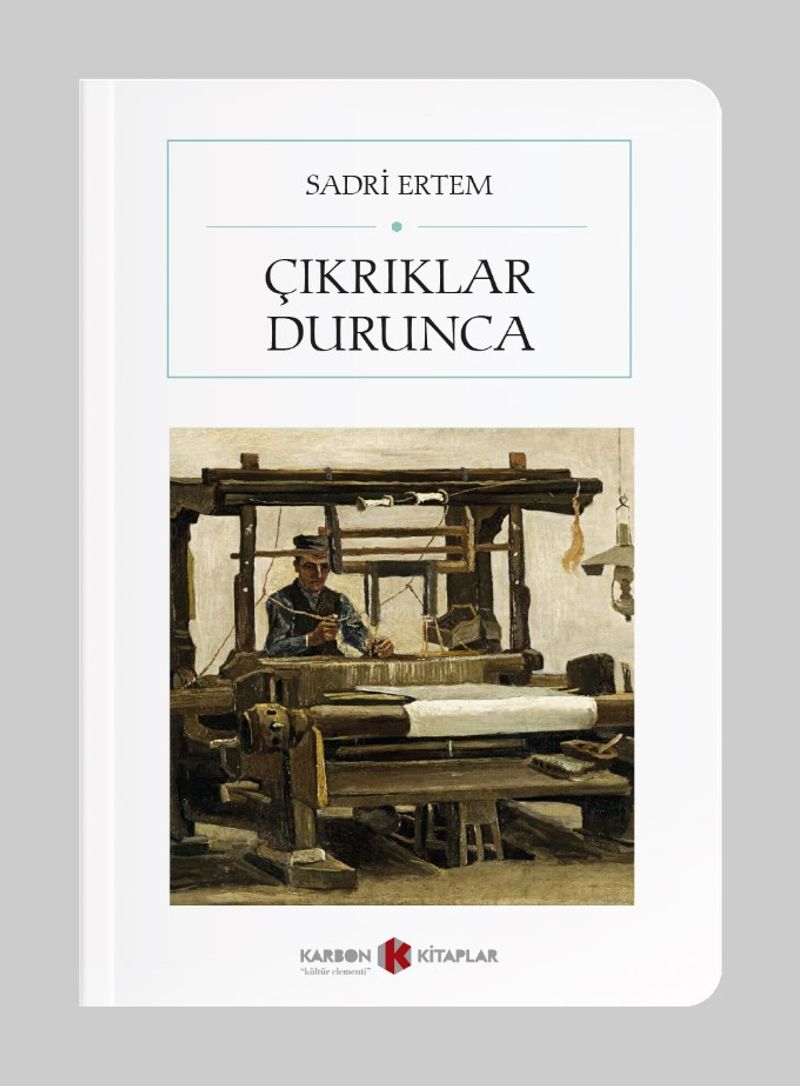 Çıkrıklar Durunca