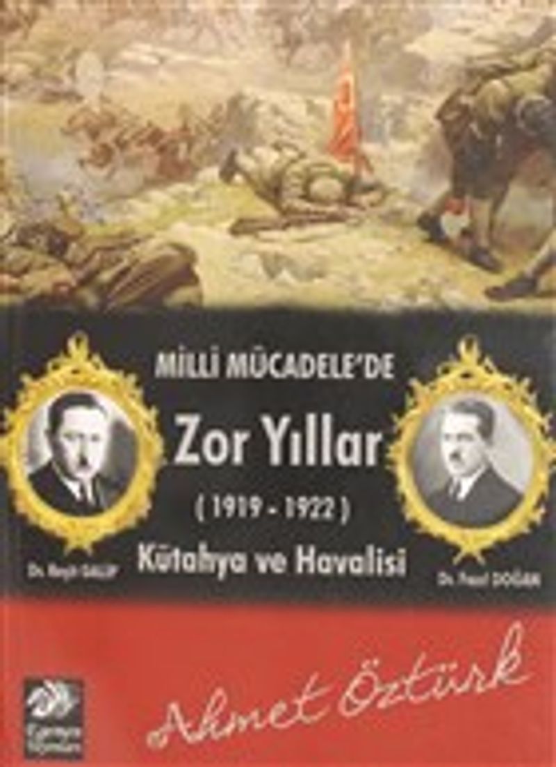 Milli Mücadele de Zor Yıllar 1919 1922