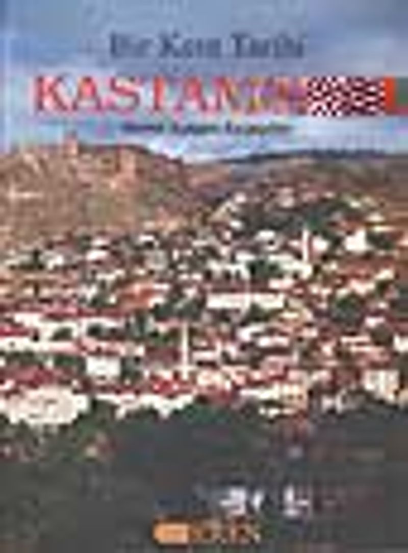 Bir Kent Tarihi Kastamonu