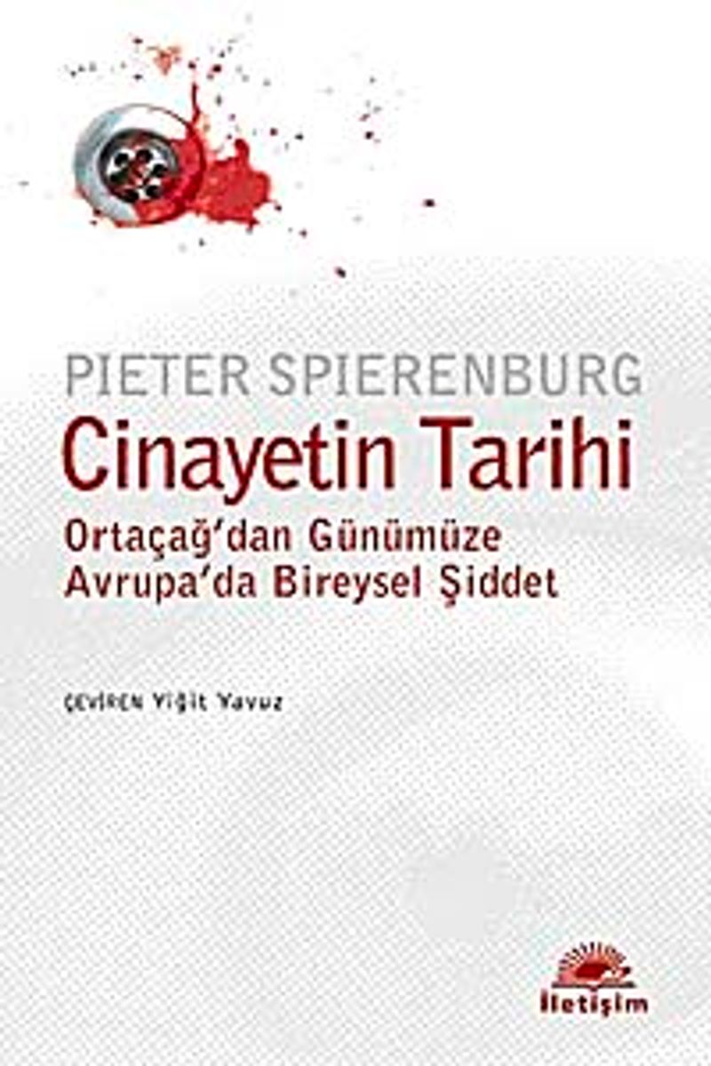 Cinayetin Tarihi Ortaçağ dan Günümüze Avrupa da Bireysel Şiddet