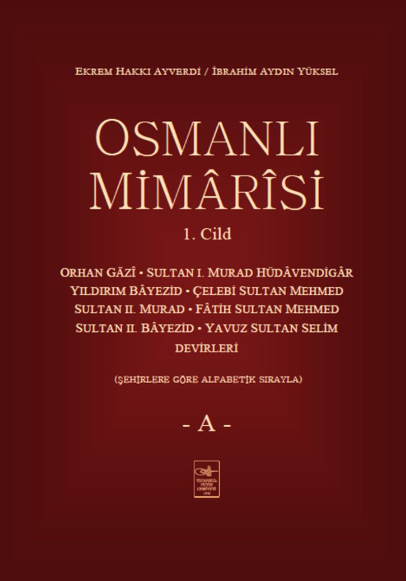 Osmanlı Mimarisi 1 Cilt A