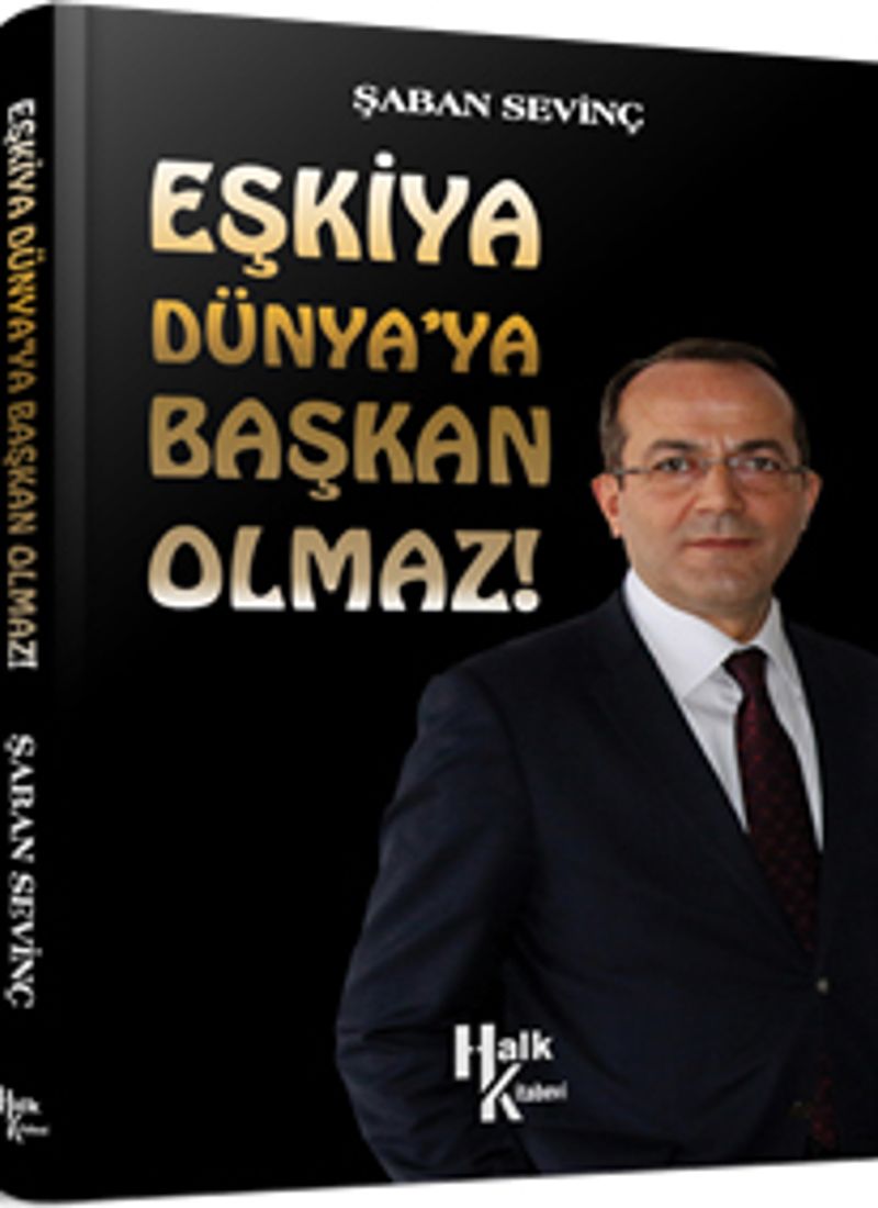 Eşkiya Dünya ya Başkan Olmaz