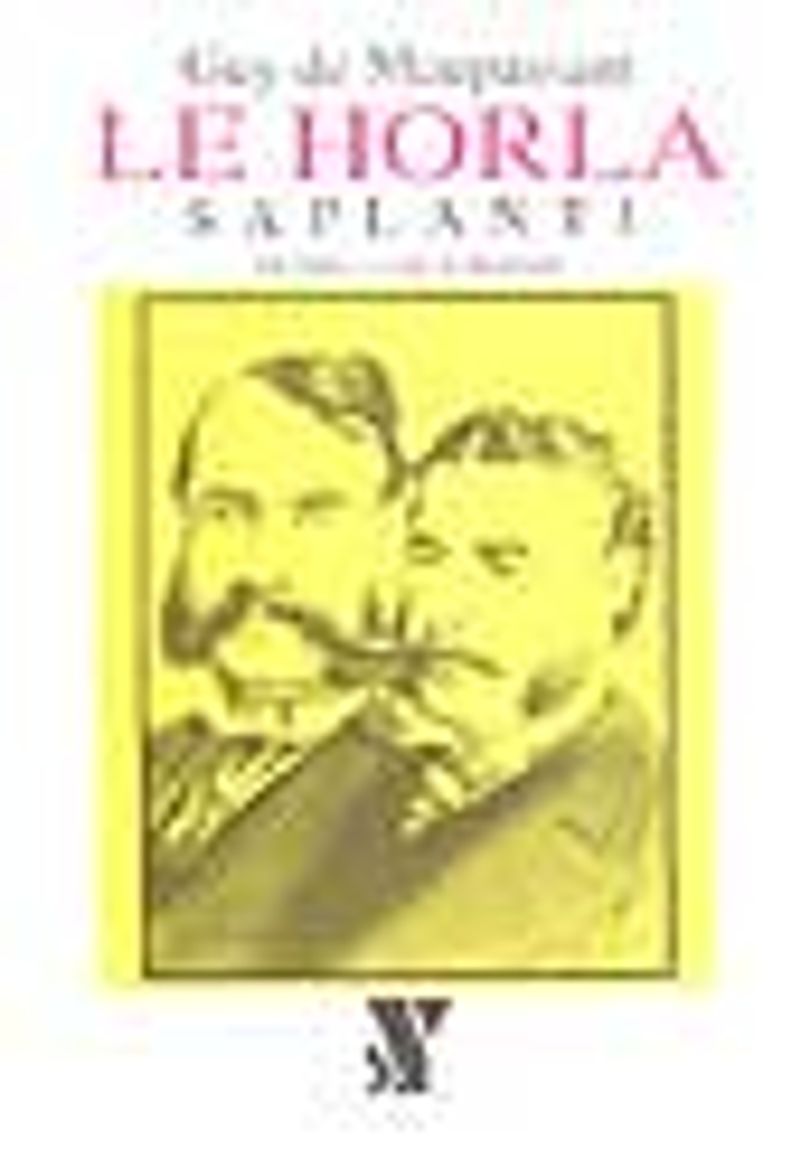 Le Horla Saplantı