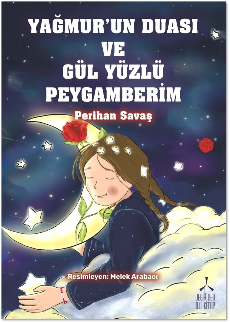 Yağmur un Duası ve Gül Yüzlü Peygamberim