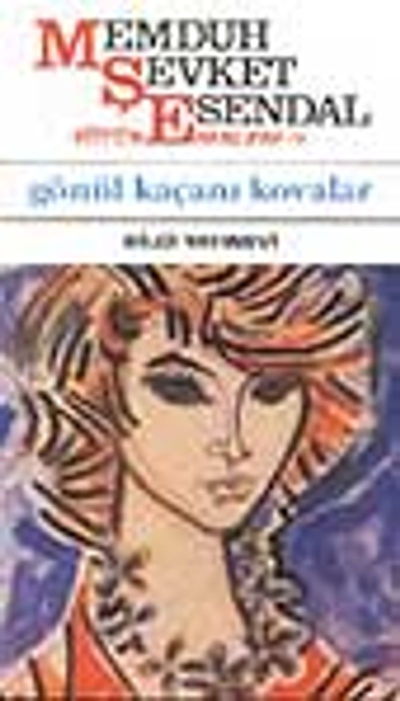 Gönül Kaçanı Kovalar